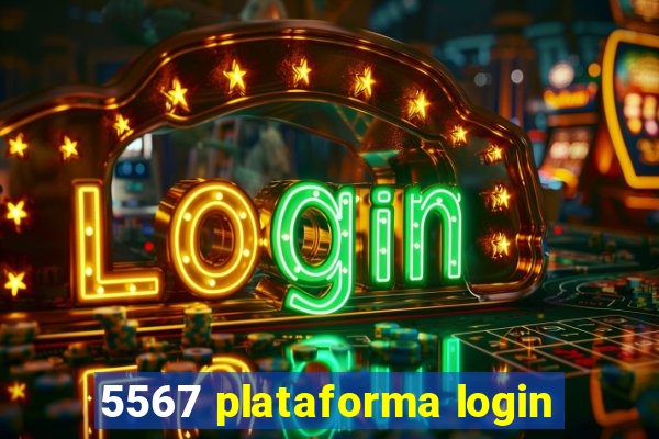 5567 plataforma login